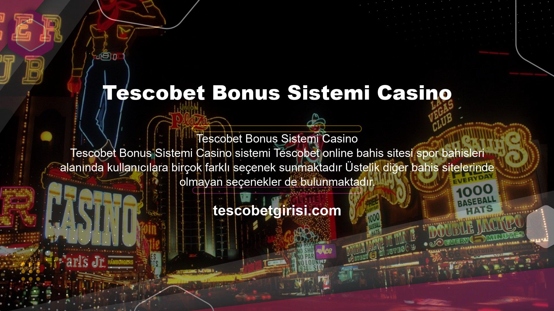 Tescobet bonus sistemi Casino sisteminin şubeleri Tenis ve masa tenisi gibi farklı spor dallarında bahis oynamanın yanı sıra casino alanında farklı bahis branşları da bulunmaktadır