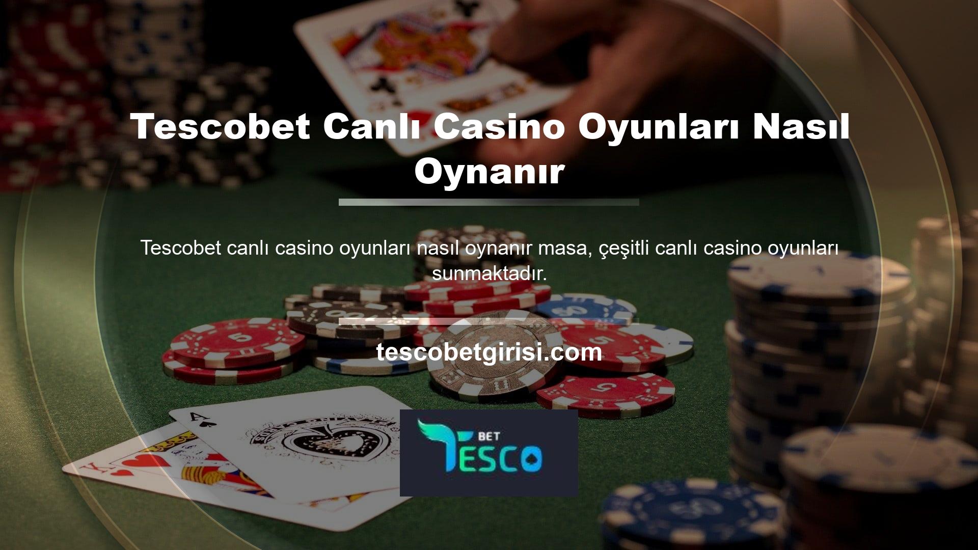 Bu da poker, rulet ve blackjack gibi en popüler canlı casino oyunlarının yanı sıra bakara gibi Türkiye'ye özgü oyunların da olduğu anlamına gelir